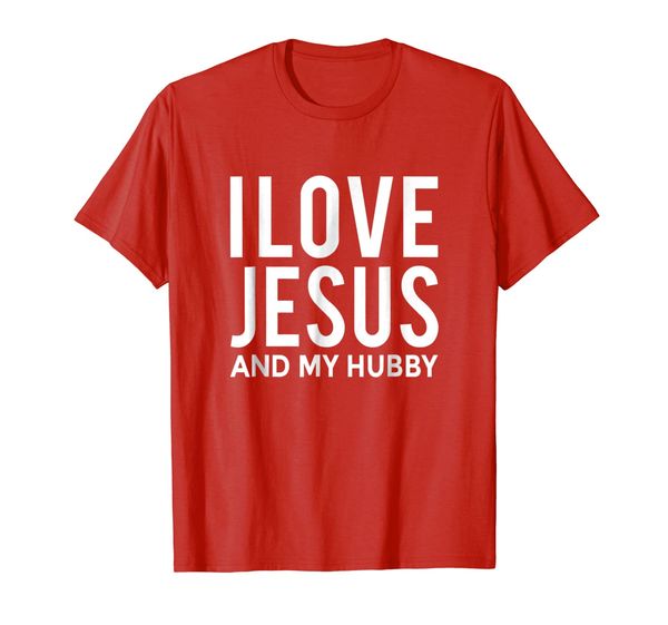 

i love jesus and my hubby t-shirt funny husband message, White;black
