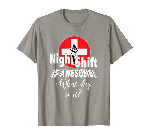 

funny night shift is awesome tshirt nursing shirt, White;black