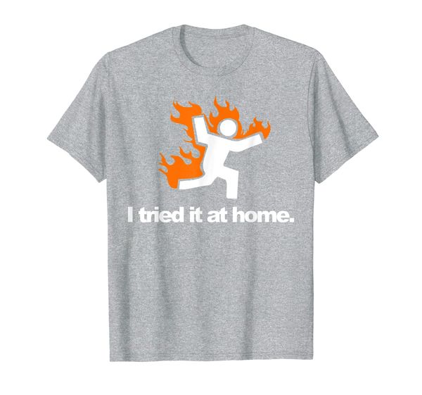 

i tried it caught on fire at home science humor t-shirt, White;black
