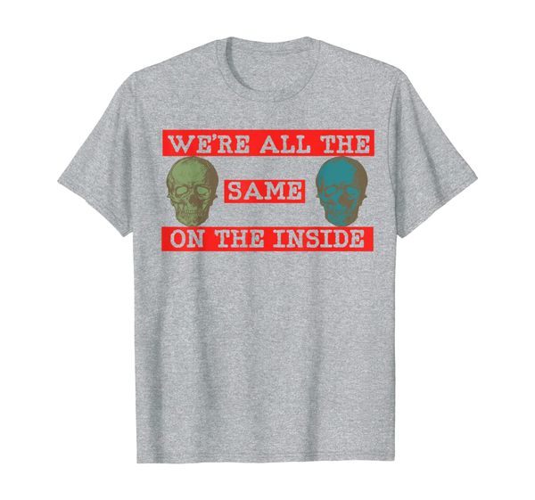 

inclusion statement skull inside we're all the same t-shirt, White;black