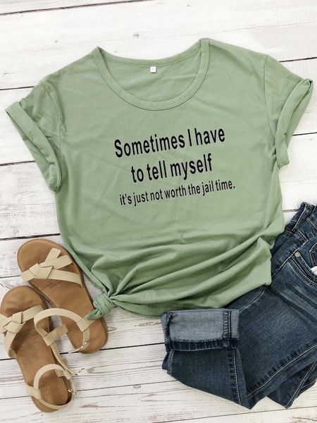 

women's t-shirt sometimes i have to tell myself funny 100% cotton grunge tumblr summer fashion women casual quote tshirt tee, White