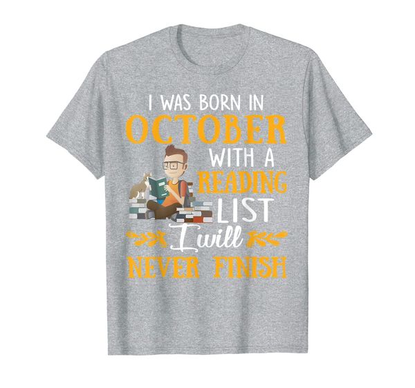 

i was born in october with a reading list t-shirt, White;black