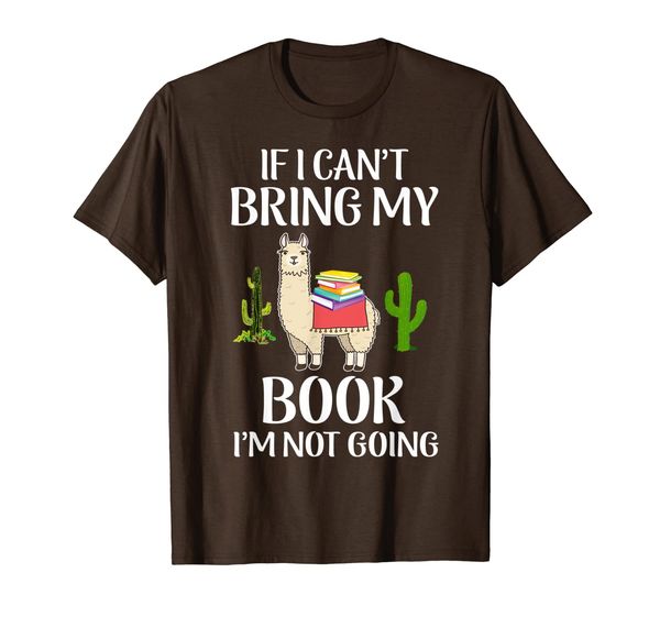 

If I Can't Take My Book I'm Not Going Llama T-Shirt T-Shirt, Mainly pictures