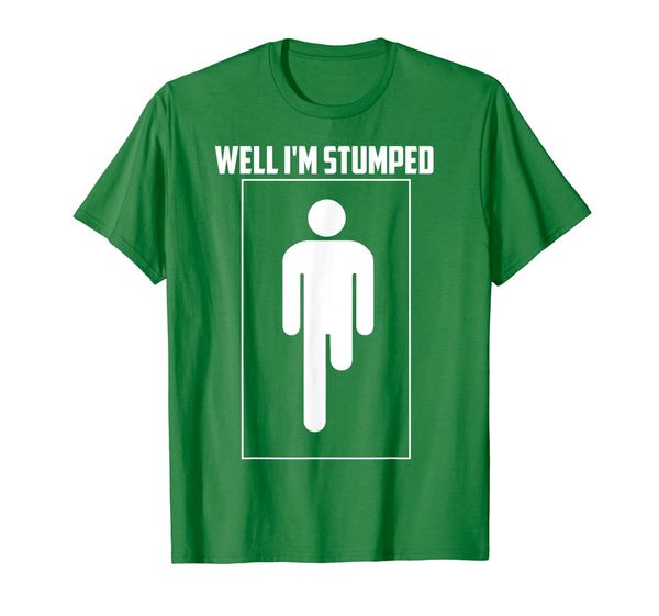 

well i'm stumped shirt | cool leg amputation funny limb gift, White;black