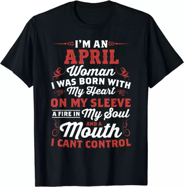 

i'm an april women queen born in april t-shirt- size s to 5xl, White;black