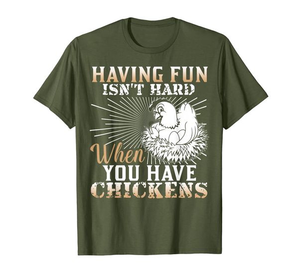

having fun isn't hard t shirt, when you have chickens shirt, White;black
