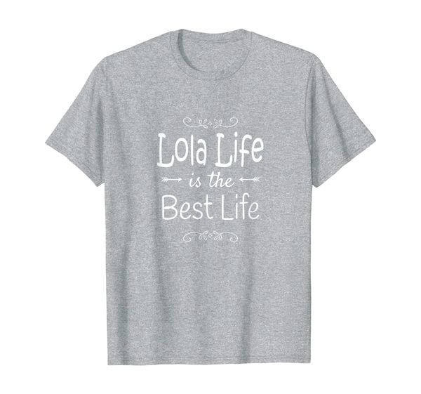 

lola life is the life print for lola grandma gifts t-shirt, White;black