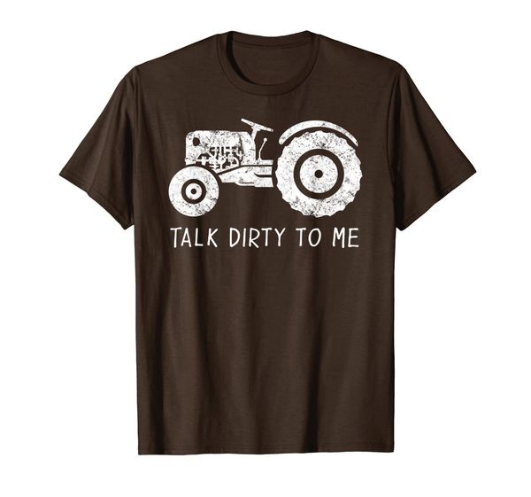 

Farmer Gift for Men - Talk Dirty to Me - Tractor T-Shirt, Mainly pictures