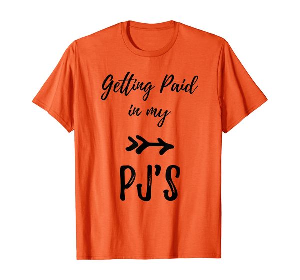 

getting paid in my pj's work at home entrepreneur t-shirt, White;black