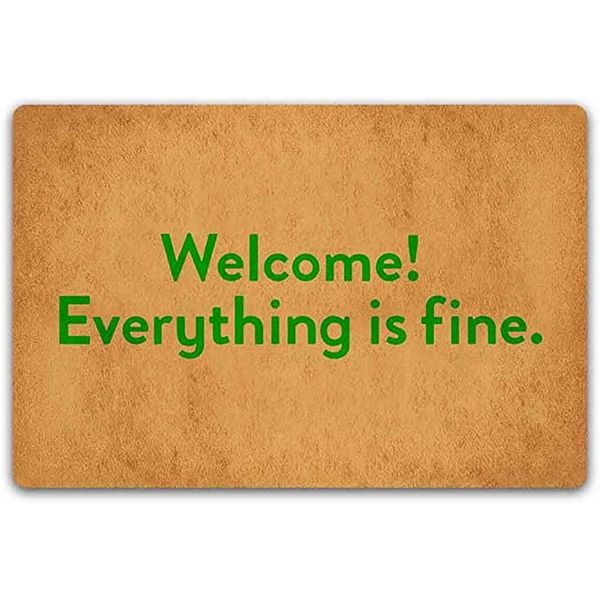 

carpets funny welcome everything is fine floor mat rug non-slip entrance indoor outdoor bathroom kitchen home doormat flannel