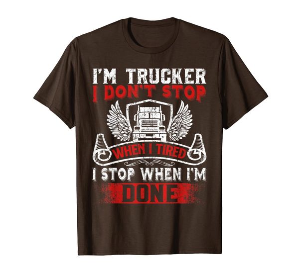 

funny trucker t-shirt i'm trucker i dont swhen i tired, White;black