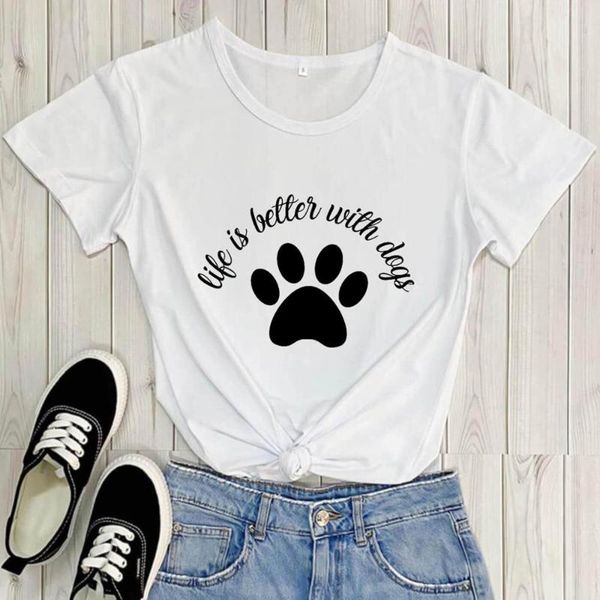 

women's t-shirt life is better with dogs 100%cotton t shirt funny casual o-neck summer short sleeve dog lover shirts pet gift, White