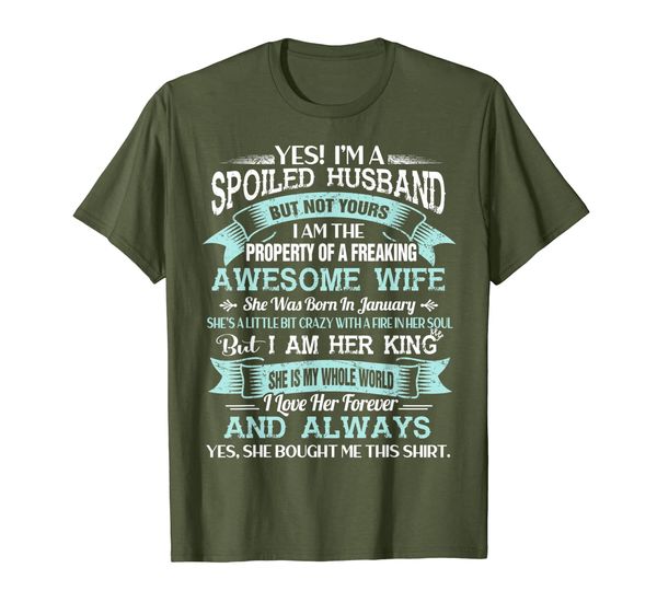 

Yes I'm A Spoiled Husband Of A January Wife Funny Tee Shirt T-Shirt, Mainly pictures