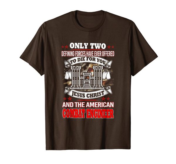 

combat engineer only two defining forces have ever offered t-shirt, White;black