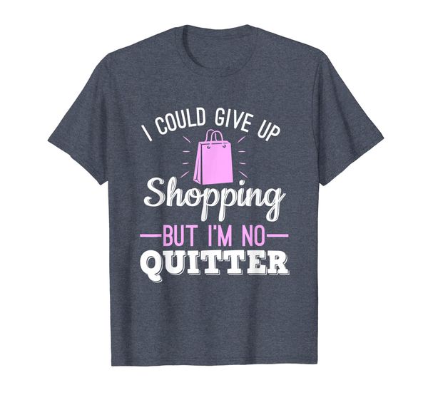 

i could give up shopping but i'm no quitter shopaholic shirt, White;black