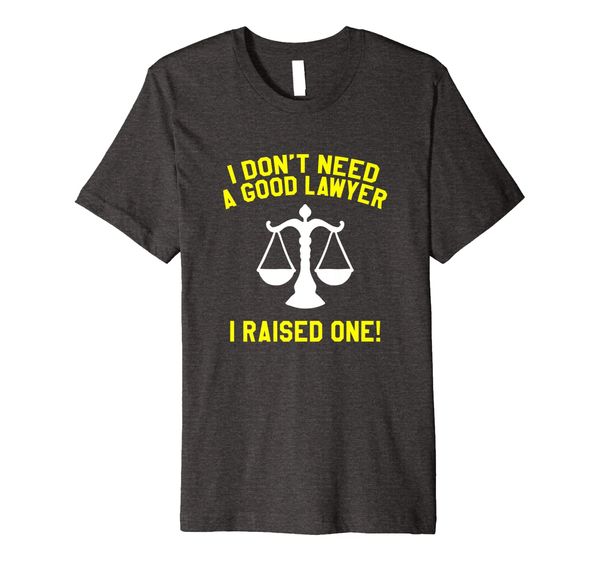 

Law School Parents Funny Quote Lawyer Graduation Premium T-Shirt, Mainly pictures
