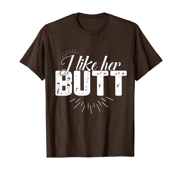 

i like her butt i like his beard shirt compliment couples t-shirt, White;black