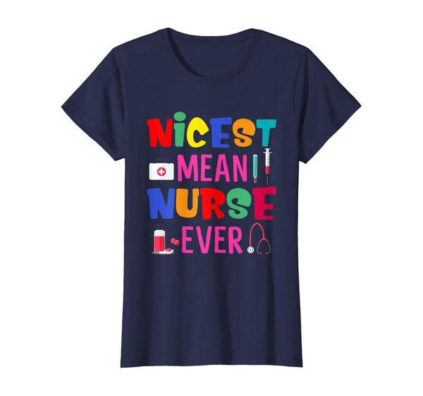 

Womens Nicest Mean Nurse Ever Funny Nurse Saying Women Shirt, Mainly pictures