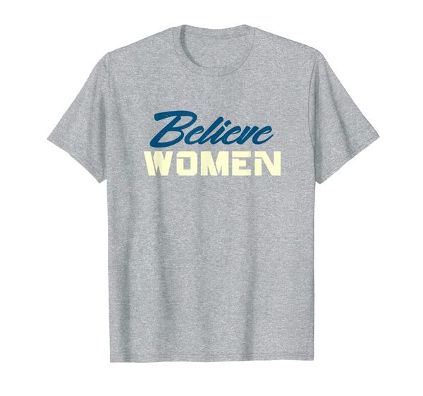 

believe women support 2020 women's march #metoo walkout t-shirt, White;black
