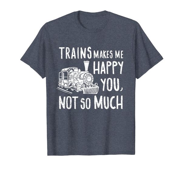 

Trains Make Me Happy Railroad Shirt Trains Lover Gift Idea, Mainly pictures