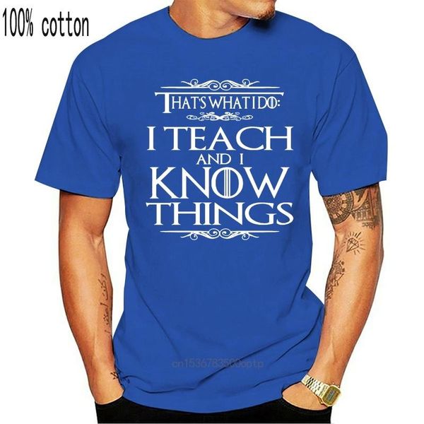 

men's t-shirts camiseta divertida para hombre y mujer, de maestro, con frase that's what i do teach and saber things, nov, White;black