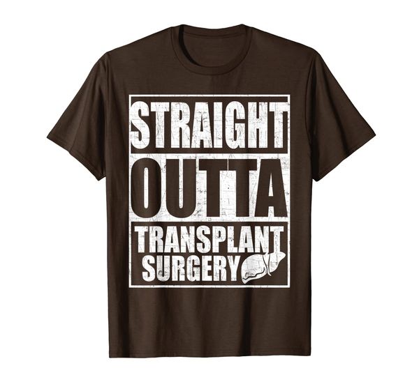 

straight outta transplant surgery t-shirt liver transplant, White;black