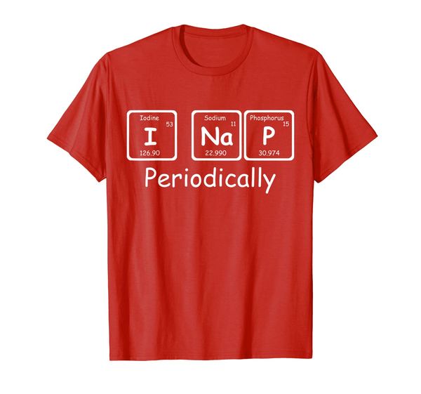 

i nap periodically periodic table t-shirt nap shirts, White;black