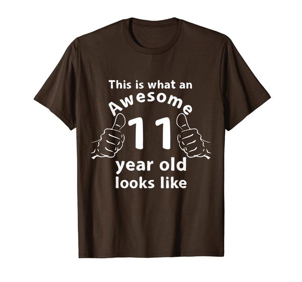 

funny this is what an awesome 11 year old looks like tshirt, White;black