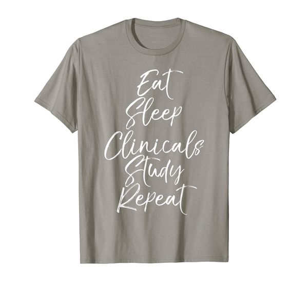 

eat sleep clinicals study repeat shirt nursing school tee, White;black