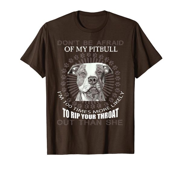 

pitbull rescue t-shirts - don't be afraid of my pitbull, White;black