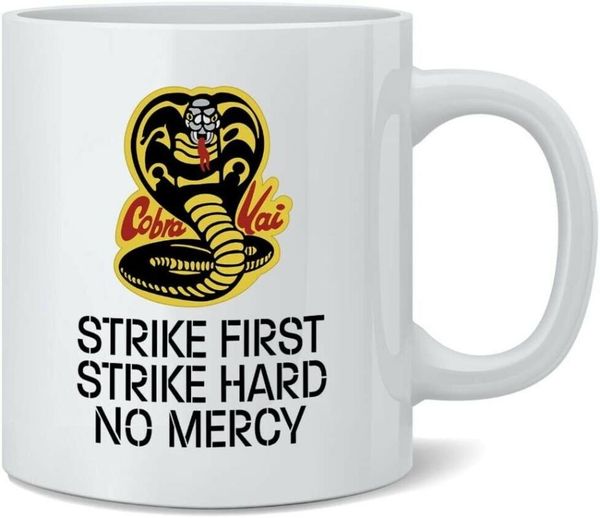 

details about Â cobra kai karate kid strike first hard no mercy coffee mug mugs