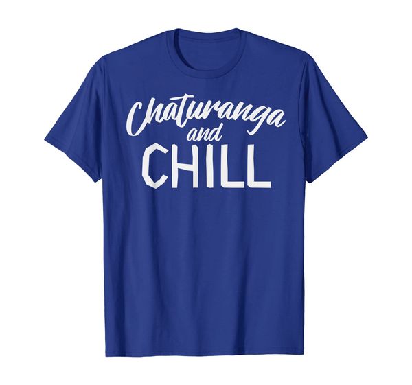 

Chaturanga And Chill Funny Yoga Workout Asana Meditate Gift T-Shirt, Mainly pictures