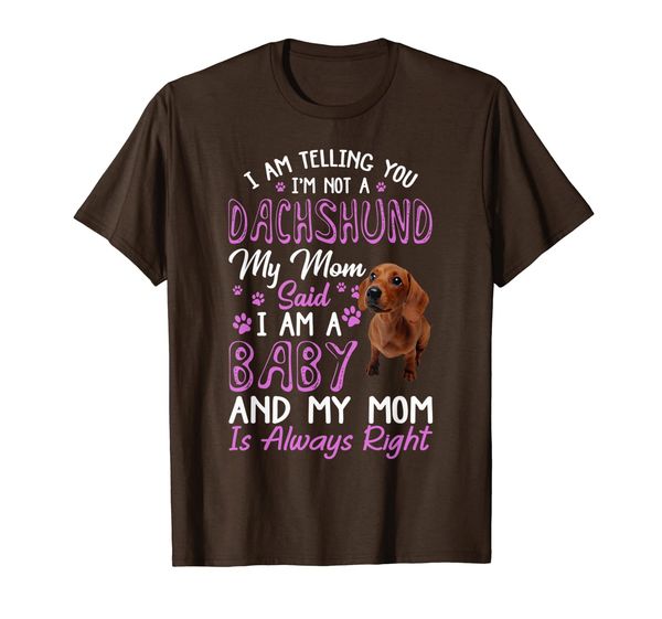 

Funny Dachshund Mom T-Shirt Dog Lovers Gift, Mainly pictures