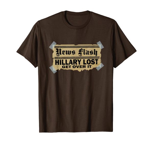 

hillary lost get over it news flash t-shirt, White;black