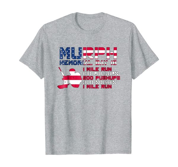 

Memorial Day Murph T-Shirt 2018 Workout Shirt, Mainly pictures
