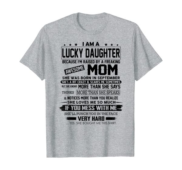 

i am a lucky daughter because i'm raised by a september mom, White;black