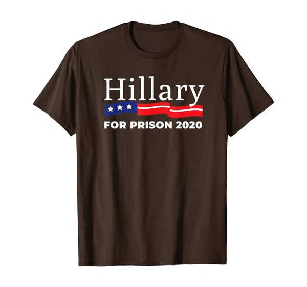 

Hillary Clinton for Prison 2020 Incarceration T-Shirt, Mainly pictures