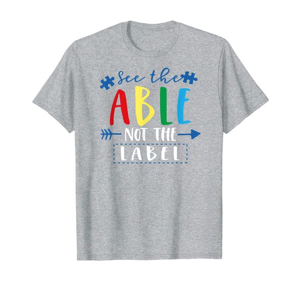 

See The Able Not The Label Teacher T Shirt Autism Awareness, Mainly pictures