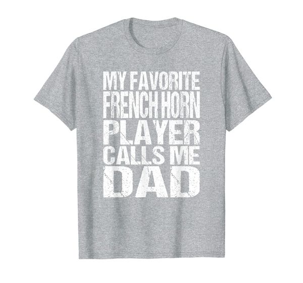 

mens my favorite french horn calls me dad marching band t-shirt, White;black