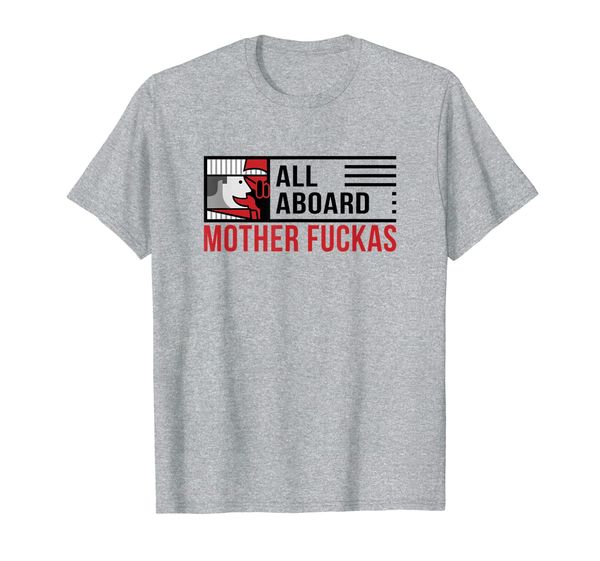 

Funny All Aboard Train T-Shirt Railroad Conductor Quote, Mainly pictures