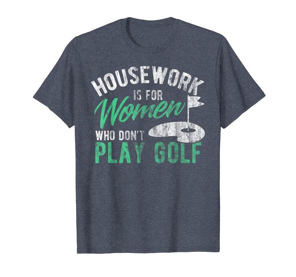 

funny golf shirt housework is for women who don't play golf, White;black
