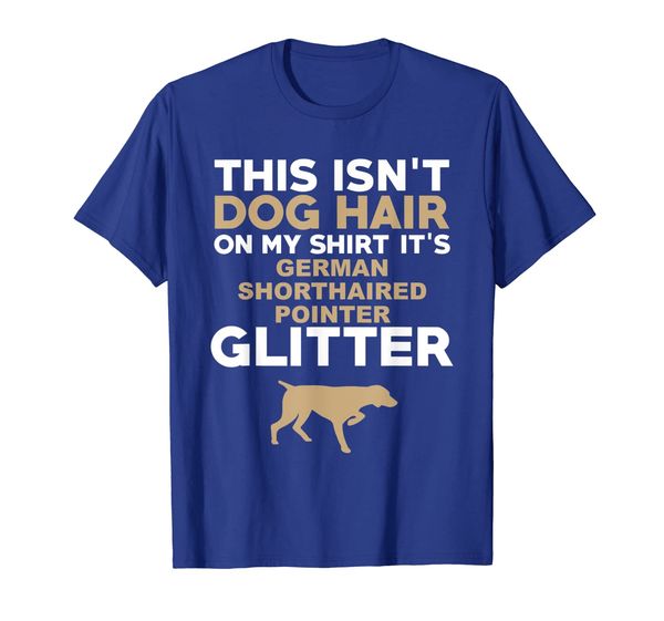 

not hair german shorthaired pointer glitter t-shirt, White;black