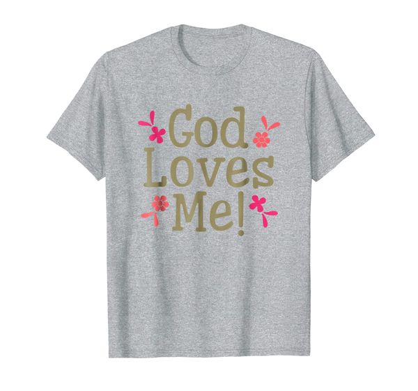 

God Loves Me Christian Jesus Faith Bible Prayer T-Shirt, Mainly pictures