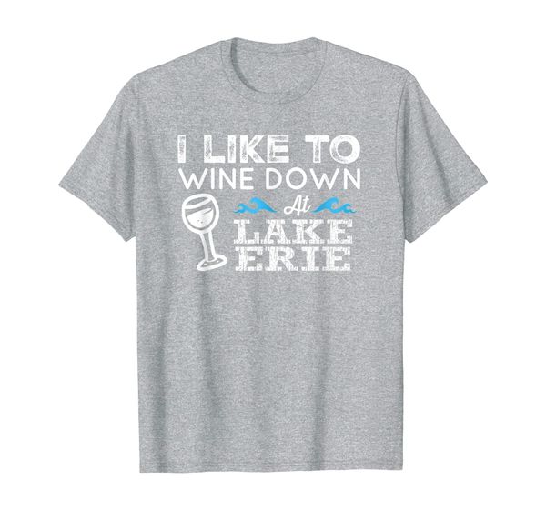 

wine down lake erie t shirt great lakes lake life wine lover, White;black