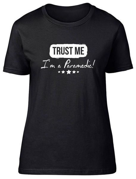 

trust me i'm a paramedic fitted womens ladies t shirt men's t-shirts, White;black