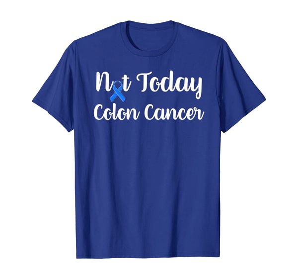 

Not Today Colon Cancer Survivor Tshirt Cancer gift T-Shirt, Mainly pictures