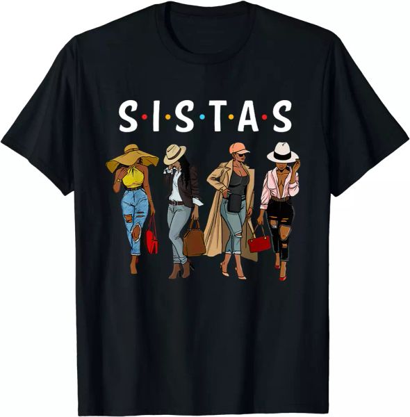 

sistas afro women together, women tshirt, women birthday tee t-shirt, White;black