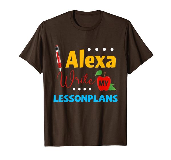 

Alexa Write My Lesson Plans T-Shirt - Teacher' day gift, Mainly pictures