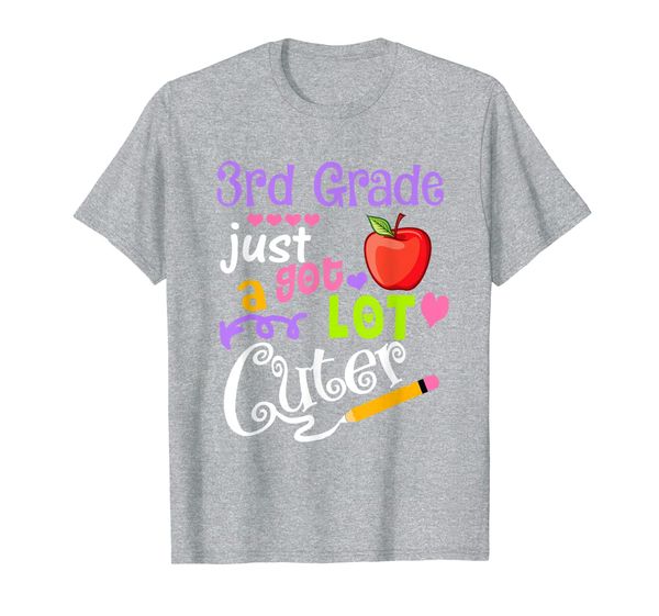 

3rd grade just got a lot cuter back to school funny gift t-shirt, White;black