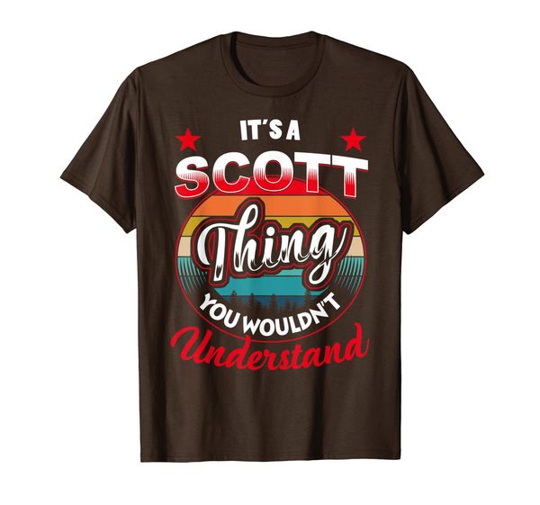 

SCOTT Name T-Shirts - It' A SCOTT Thing, Mainly pictures